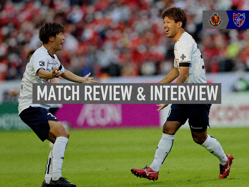 10/29 Nagoya Match Match Review & Interview