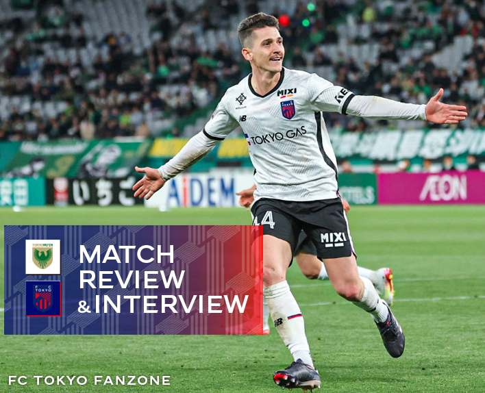 4/2 Tokyo V Match Review & Interview