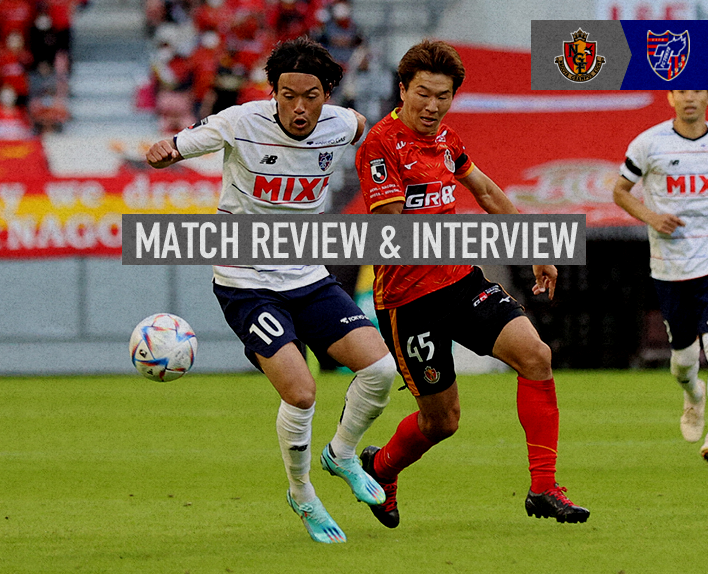 10/29 Nagoya Match Match Review & Interview